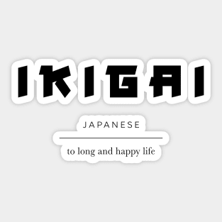 Ikigai - Reason for being Sticker